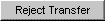 btnRejectTransfer.gif